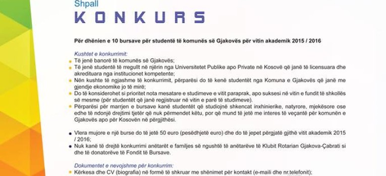 K O N K U R S  Për dhënien e bursave për studentë të komunës së Gjakovës për v.a. 2015 / 2016